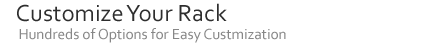 Customize Your Rack